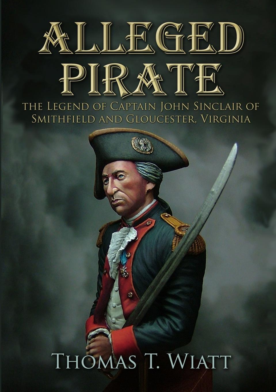 Boek Alleged Pirate Thomas T. Wiatt