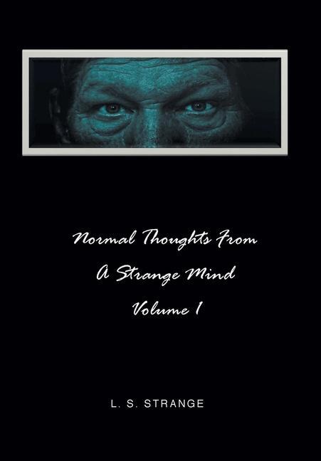 Knjiga Normal Thoughts from a Strange Mind L. S. Strange