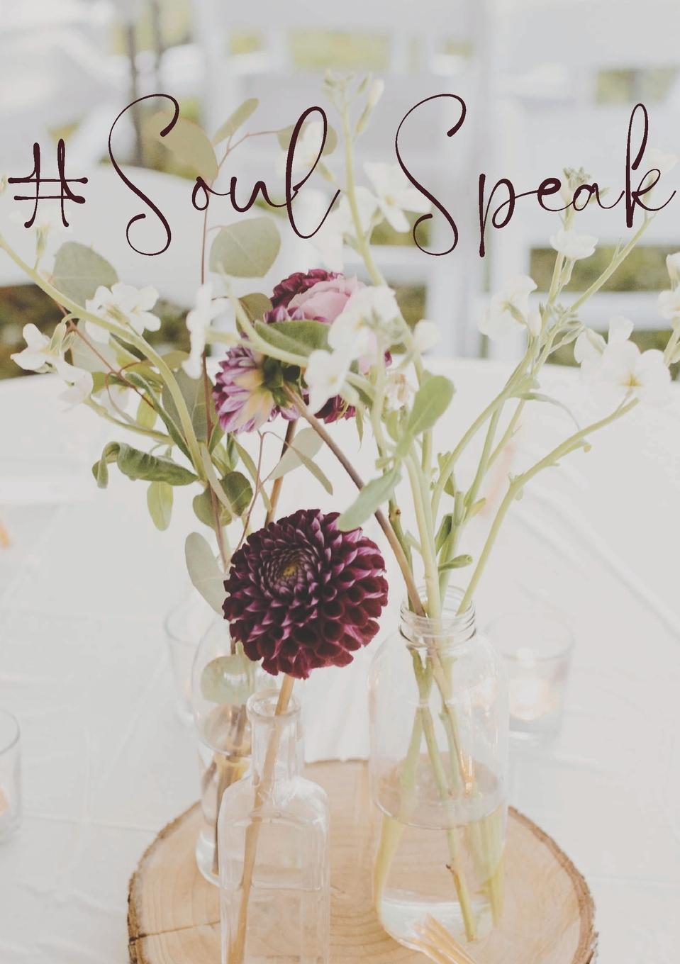 Книга #Soul Speak Heard & Uplifted
