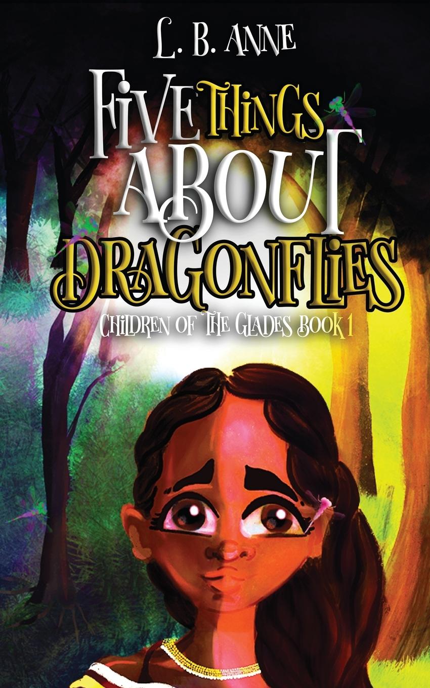 Knjiga Five Things About Dragonflies L.B. Anne