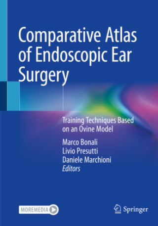 Kniha Comparative Atlas of Endoscopic Ear Surgery Marco Bonali