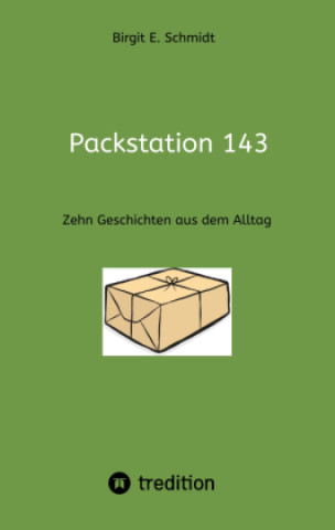 Knjiga Packstation 143 Birgit E. Schmidt