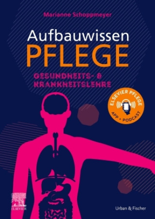 Kniha Aufbauwissen Pflege, Krankheitslehre Marianne Schoppmeyer