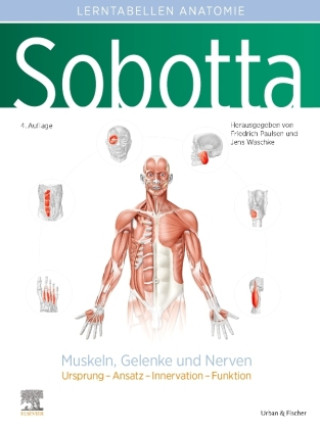 Könyv Sobotta Lerntabellen Anatomie Muskeln, Gelenke und Nerven Jens Waschke