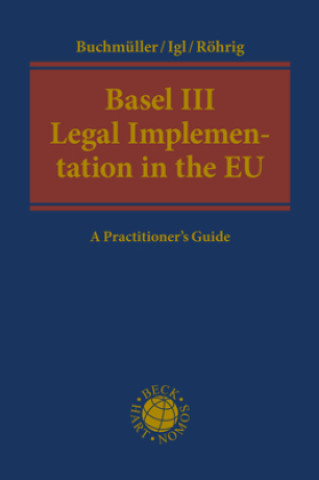 Kniha Basel III Legal Implementation in the EU Patrik Buchmüller