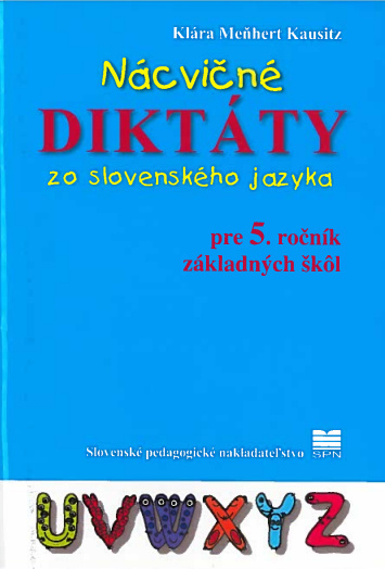 Book Nácvičné diktáty zo SJ pre 5. ročník ZŠ Klára Kausitz