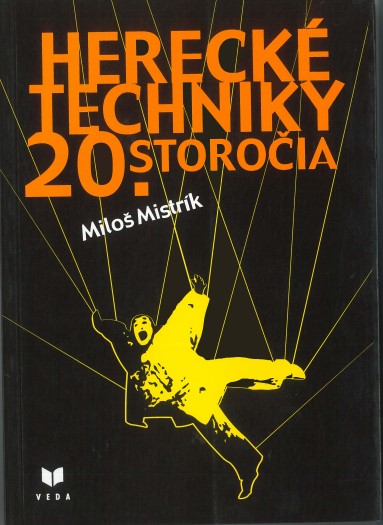 Книга Herecké techniky 20. storočia Miloš Mistrík