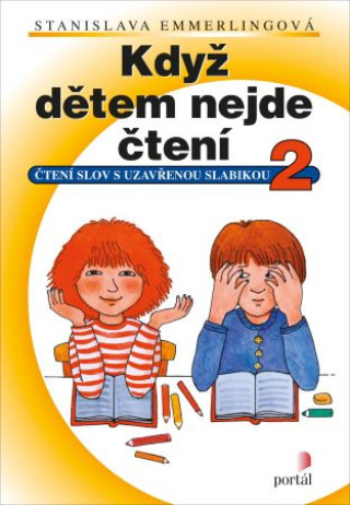 Kniha Když dětem nejde čtení 2 Stanislava Emmerlingová