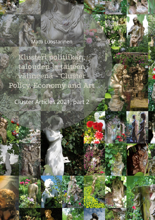Könyv Klusteri politiikan, talouden ja taiteen välineenä - Cluster Policy, Economy and Art 
