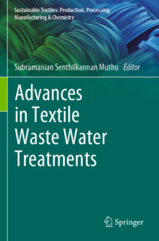 Carte Advances in Textile Waste Water Treatments Subramanian Senthilkannan Muthu