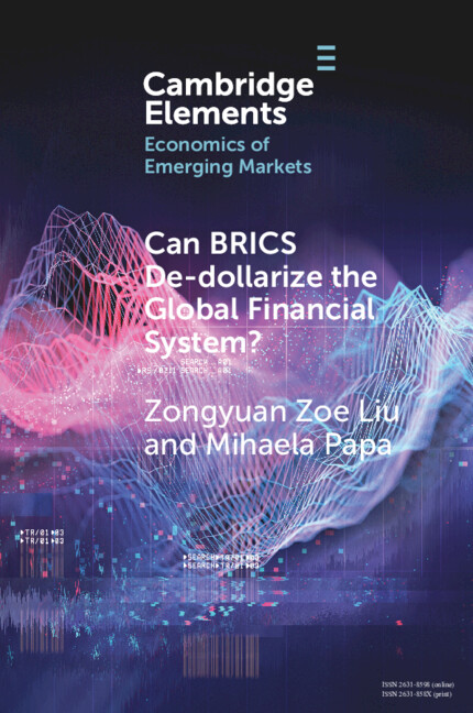 Könyv Can BRICS De-dollarize the Global Financial System? Zongyuan Zoe Liu