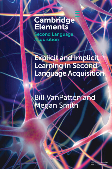 Könyv Explicit and Implicit Learning in Second Language Acquisition Bill VanPatten