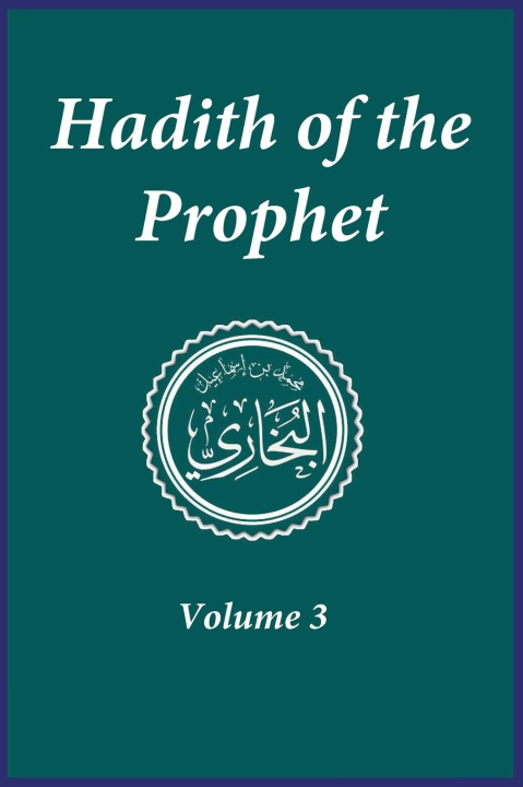 Knjiga Hadith of the Prophet Imam Al-Bukhari