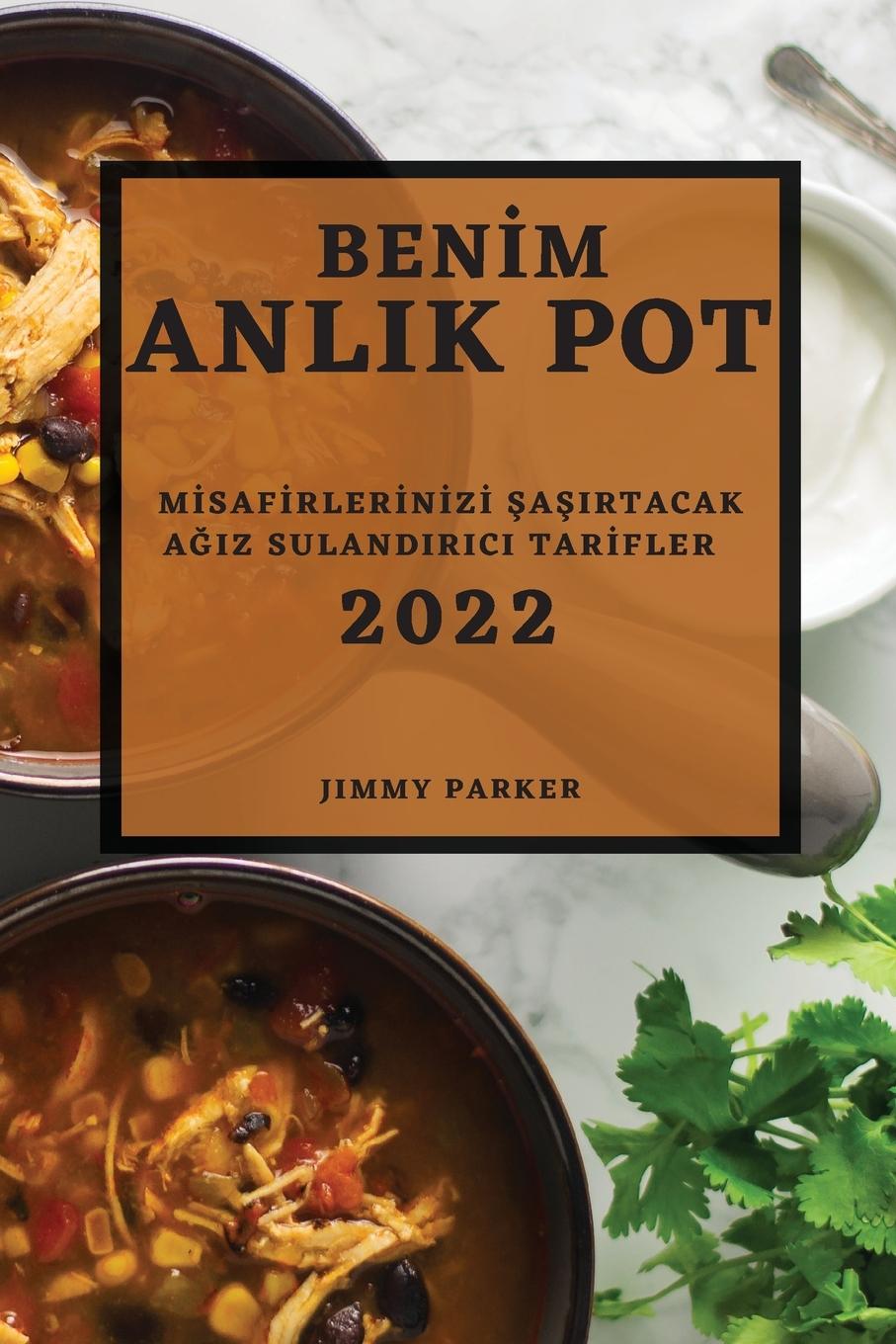 Kniha Ben&#304;m Anlik Pot 2022 