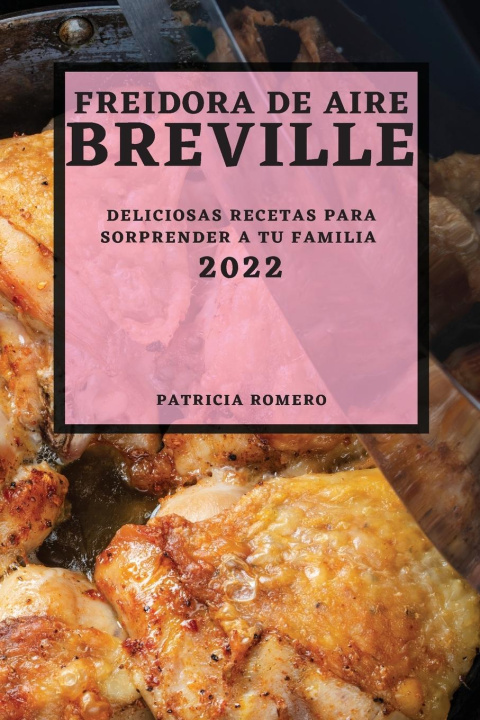 Книга Freidora de Aire Breville 2022 
