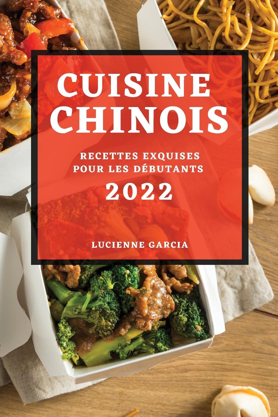 Книга Cuisine Chinois 2022 