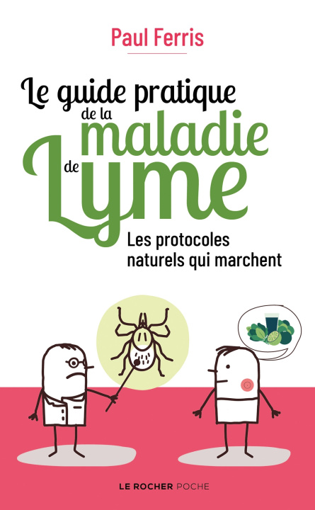 Kniha Le guide pratique de la maladie de Lyme Paul Ferris