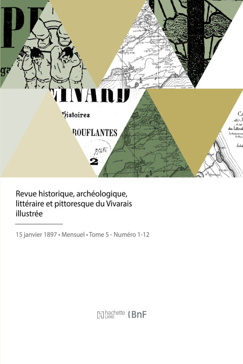 Carte Revue historique, archéologique, littéraire et pittoresque du Vivarais illustrée Florentin Benoit-d'Entrevaux