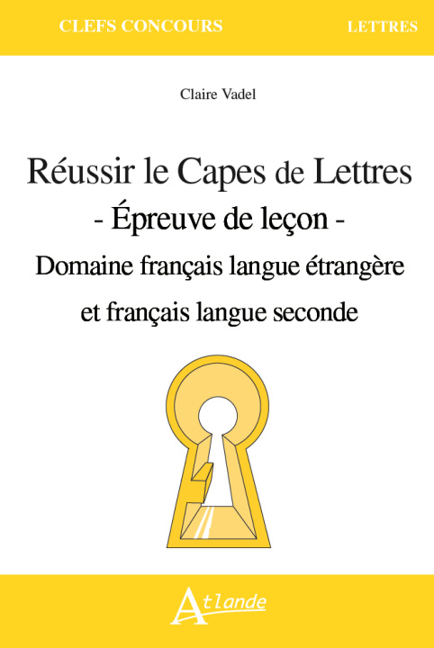 Könyv Réussir le CAPES de Lettres - Domaine FLE Vadel