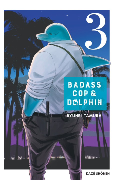 Książka Badass Cop & Dolphin T03 