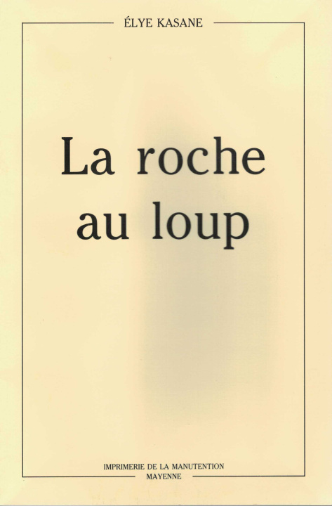 Knjiga La Roche au Loup Kasane