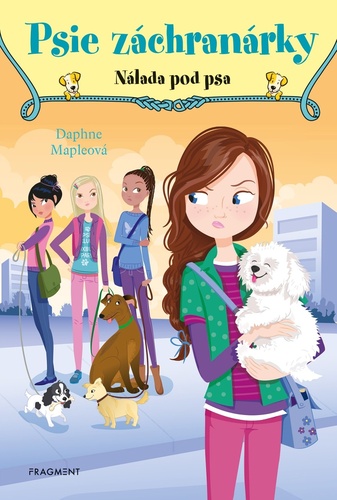 Kniha Psie záchranárky Nálada pod psa Daphne Mapleová