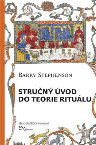 Książka Stručný úvod do teorie rituálu Barry Stephenson
