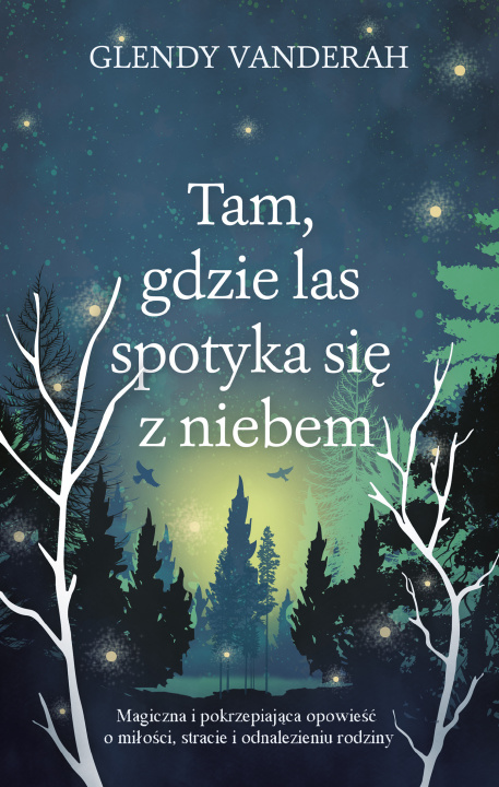 Книга Tam, gdzie las spotyka się z niebem Glendy Vanderah