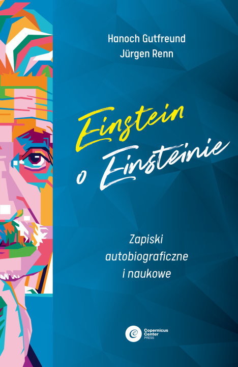 Kniha Einstein o Einsteinie. Zapiski autobiograficzne i naukowe Hanoch Gutfreund