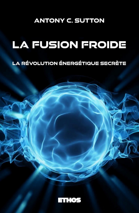 Kniha La fusion froide Antony C. Sutton