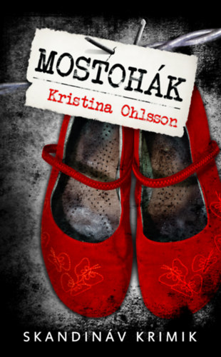 Könyv Mostohák - zsebkönyv Kristina Ohlsson