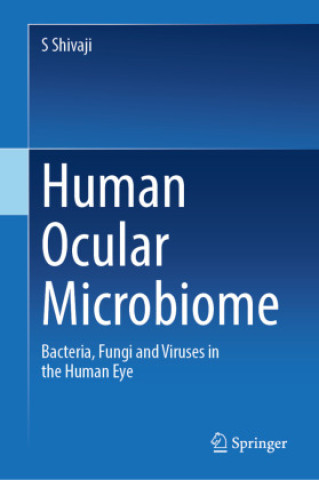 Knjiga Human Ocular Microbiome S Shivaji