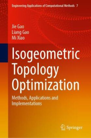 Könyv Isogeometric Topology Optimization Jie Gao
