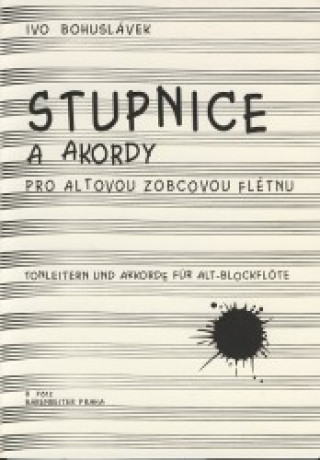 Kniha Stupnice a akordy pro altovou zobcovou flétnu Ivo Bohuslávek
