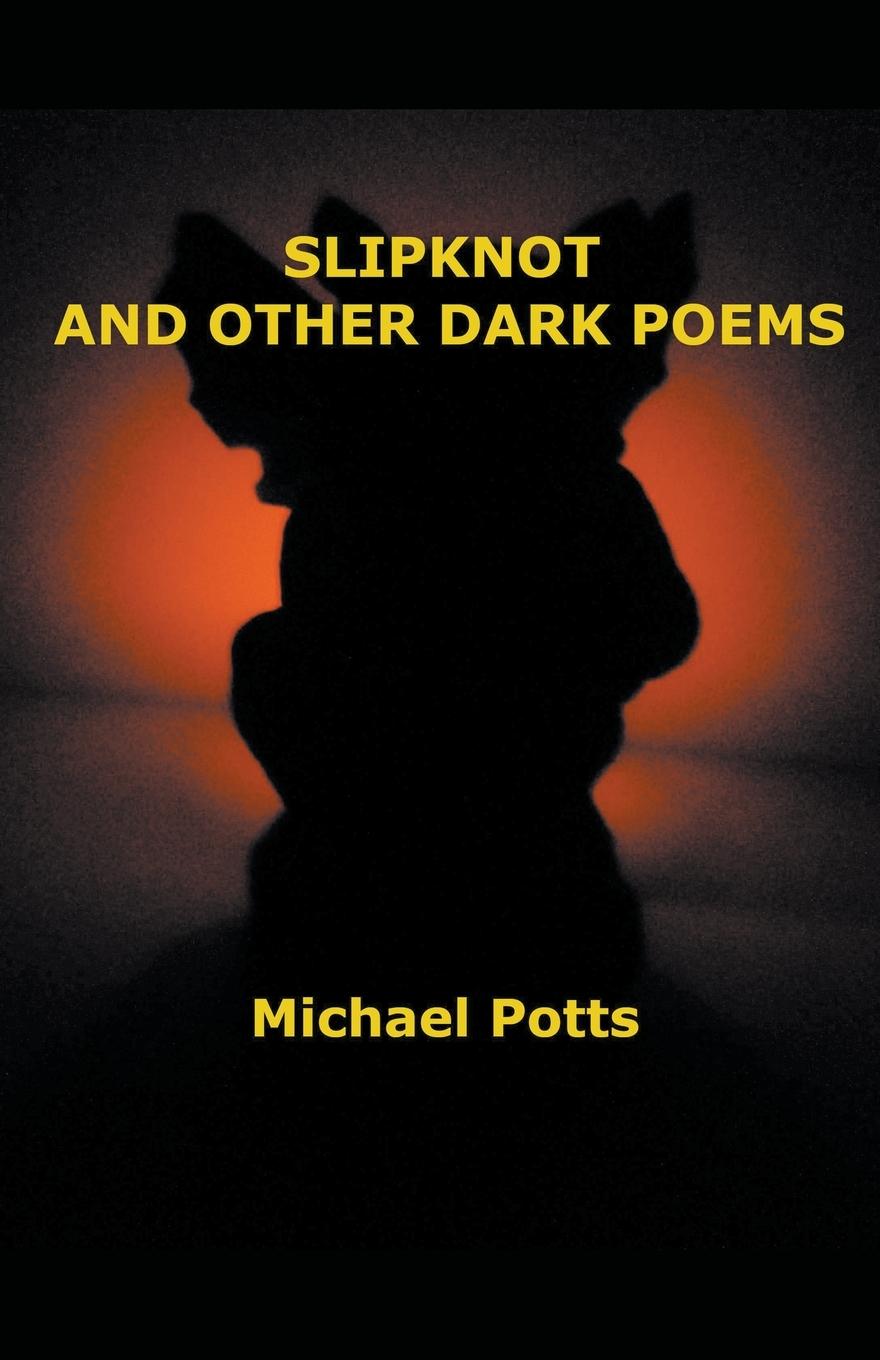 Kniha Slipknot and Other Dark Poems 