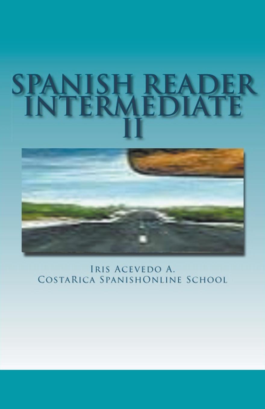 Knjiga Spanish Reader Intermediate 2 Iris Acevedo A.