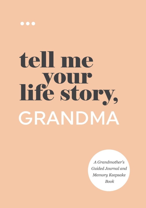 Kniha Tell Me Your Life Story, Grandma 