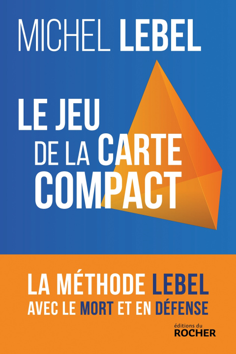 Kniha Le jeu de la carte compact Michel Lebel