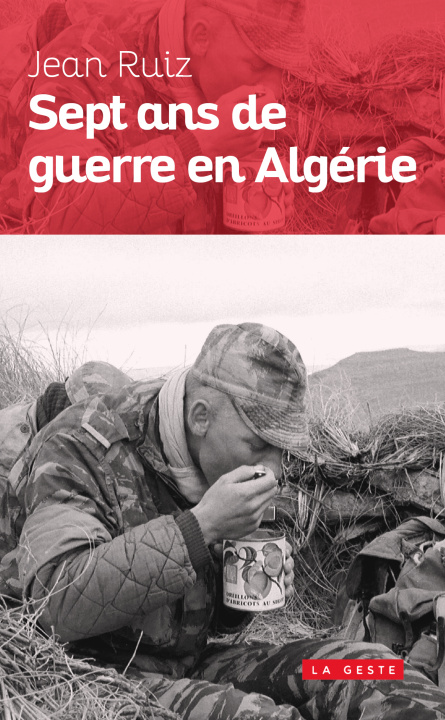 Kniha Sept Ans De Guerre En Algerie RUIZ