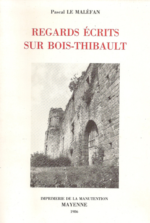 Knjiga Regards écrits sur Bois-Thibault Le Maléfan