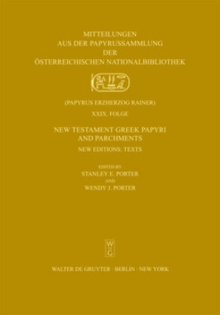 Carte New Testament Greek Papyri and Parchments: New Editions Stanley E Porter