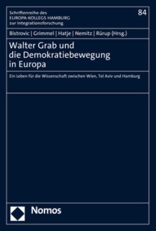 Kniha Walter Grab und die Demokratiebewegung in Europa Andreas Grimmel