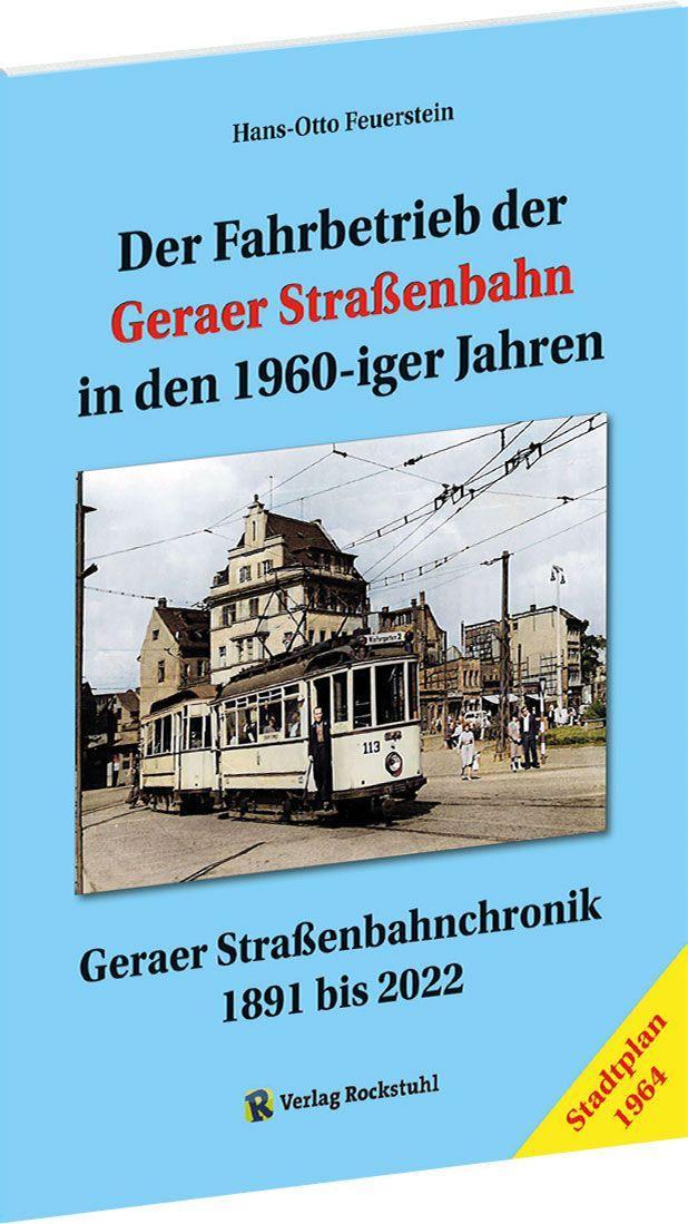 Carte Der Fahrbetrieb der Geraer Straßenbahn in den 1960-iger Jahren 