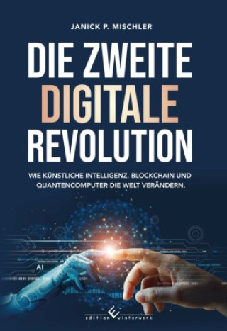 Knjiga Die zweite digitale Revolution Janick P. Mischler