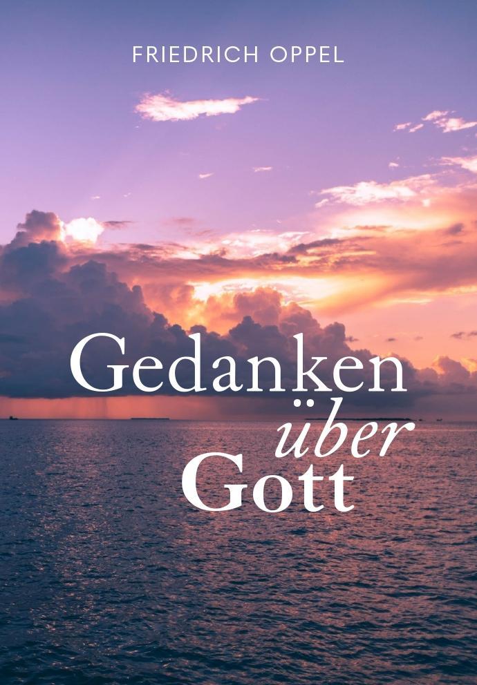 Knjiga Gedanken über Gott Friedrich Oppel