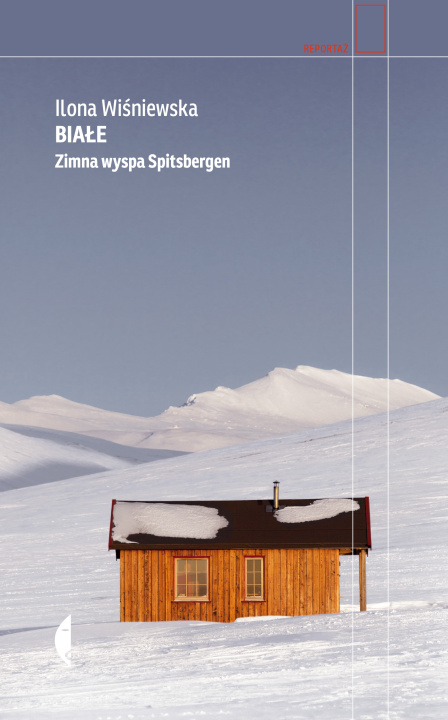 Book Białe. Zimna wyspa Spitsbergen Ilona Wiśniewska