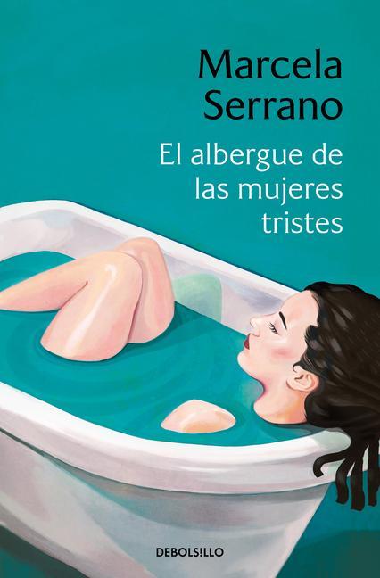 Kniha El Albergue de Las Mujeres Tristes / The Retreat Forheartbroken Women 