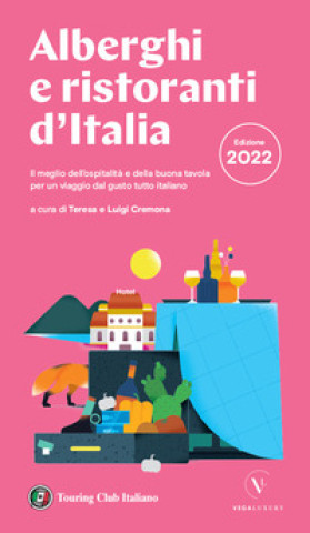 Книга Alberghi e ristoranti d'Italia 2022 