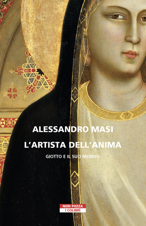 Kniha artista dell'anima. Giotto e il suo mondo Alessandro Masi