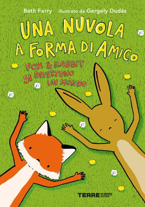 Kniha nuvola a forma di amico. Fox e Rabbit si divertono un mondo Beth Ferry